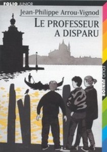 couverture de le professeur a disparu Jean-Philippe Arrou-Vignod