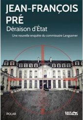 chronique Déraison d'état Jean François Pré