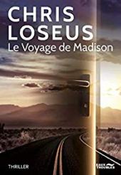 chronique Dora Suarez Le voyage de Madison - Chris LOSEUS